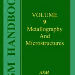 ASM Metals Handbook Vol 09 Metallography And Microstructure
