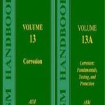 ASM Metals Handbook, Volume 13, 13A – Corrosion: Fundamentals, Testing, and Protection