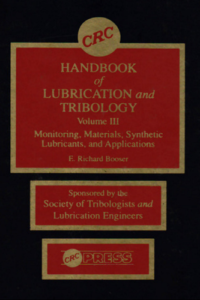 CRC Handbook of Lubrication and Tribology