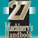 Machinery’s Handbook 27th Edition