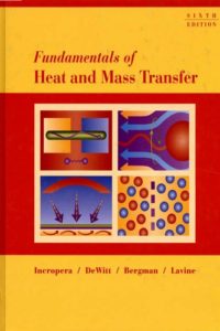 Fundamentals of Heat and Mass Transfer – 6th Edition