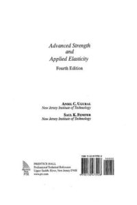 Advanced Strength and Applied Elasticity – Fourth Edition