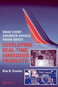 What Every Engineer Should Know about Developing Real-Time Embedded Products