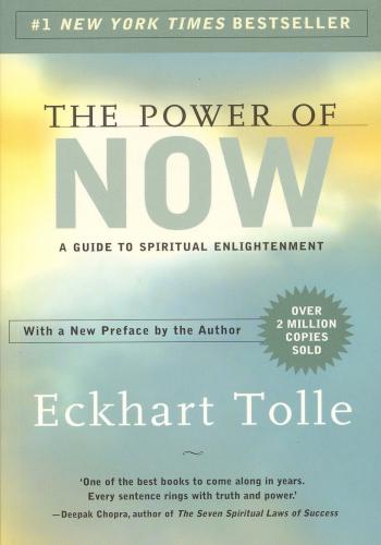 The Power of Now – A Guide to Spiritual Enlightenment