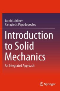 Introduction to Solid Mechanics – An Integrated Approach