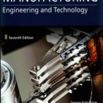Manufacturing Engineering and Technology 7th Edition