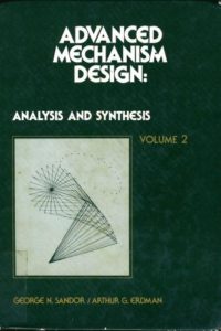 Advanced Mechanism Design Analysis and Synthesis Vol. II