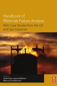 Handbook of Materials Failure Analysis With Case Studies from the Oil and Gas Industry