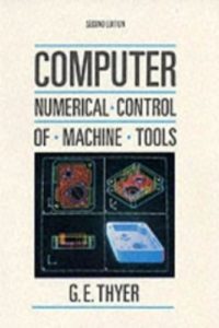 Computer Numerical Control of Machine Tools