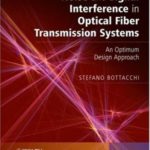 Noise and Signal Interference in Optical Fiber Transmission Systems