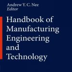 ﻿Handbook of Manufacturing Engineering and Technology