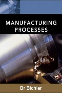 Manufacturing Processes Textbook