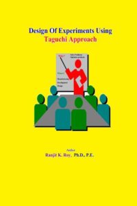 Design of Experiments Using Taguchi Approach