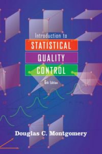 Introduction to Statistical Quality Control – Sixth Edition