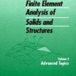 Non-linear Finite Element Analysis of Solids and Structures Volume 2