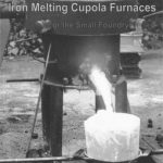 Iron Melting Cupola Furnaces