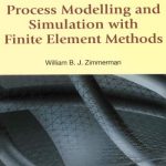 Process Modelling and Simulation with Finite Element Methods