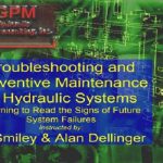 Troubleshooting and Preventive Maintenance of Hydraulic Systems