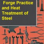 Forge Practice and Heat Treatment of Steel