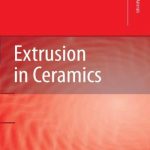Extrusion in Ceramics