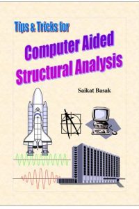 Tips and Tricks for Computer Aided Structural Analysis