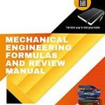 ﻿Mechanical Engineering Formulas and Review Manual