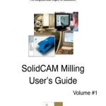 SolidCAM Milling User’s Guide Volume 1
