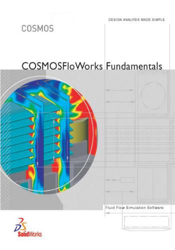COSMOSFloWorks Fundamentals