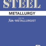Steel Metallurgy for the Non-Metallurgist