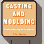 Casting and Moulding