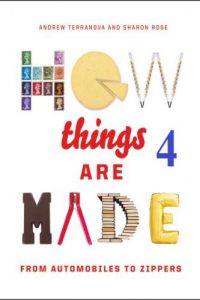 How Things Are Made Volume 4