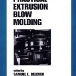 Practical Extrusion Blow Molding