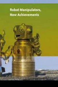 Robot Manipulators , New Achievements