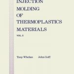 Injection Molding of Thermoplastics Materials 2