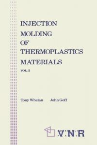 Injection Molding of Thermoplastics Materials 2