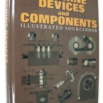 Machine Devices and Components Illustrated Sourcebook 