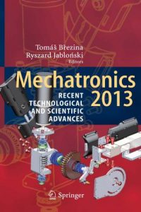 Mechatronics – Recent Technological and Scientific Advances