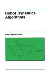 Robot Dynamics – Equations and Algorithms Research