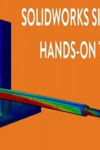 SolidWorks Simulation Hands-on Test Drive