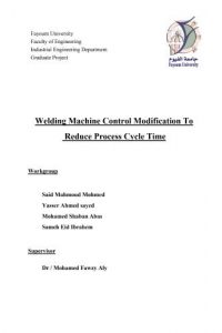 Welding Machine Control Modification To Reduce Process Cycle Time