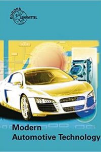Modern Automotive Technology – Fundamentals, service, diagnostics