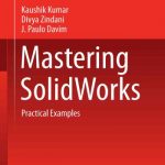 Mastering SolidWorks – Practical Examples