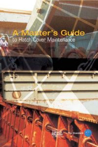 A Master’s Guide to Hatch Cover Maintenance