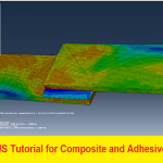 بحث بعنوان ABAQUS Tutorial for Composite and Adhesive Joint