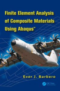 Finite Element Analysis of Composite Materials Using Abaqus