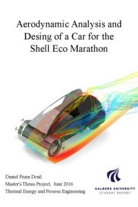 Aerodynamic Analysis and Design of a Car for the Shell Eco Marathon