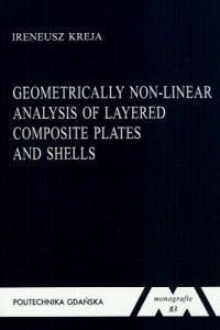 Geometrically Non-linear Analysis of Layered Composite Plates and Shells