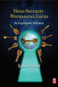 High-Security Mechanical Locks – An Encyclopedic Reference