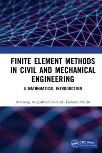 Finite Element Methods in Civil and Mechanical Engineering