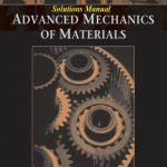 Advanced Mechanics of Materials – Solutions Manual